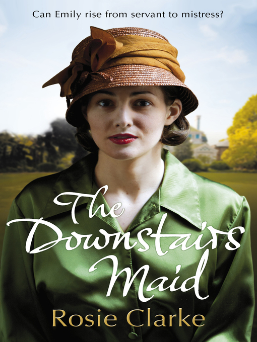 Title details for The Downstairs Maid by Rosie Clarke - Wait list